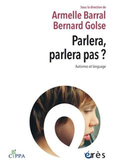parlera, parlera pas ? (ebook)-armelle barral-bernard golse-9782749285214