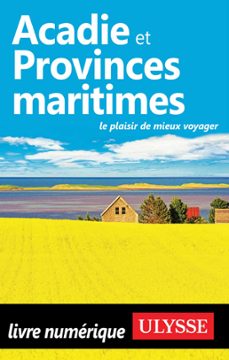 acadie et provinces maritimes (ebook)-benoit prieur-9782765847014