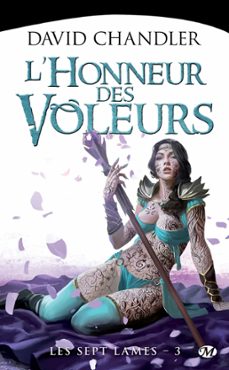 les sept lames, t3 : l'honneur des voleurs (ebook)-david chandler-9782820508614