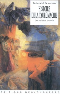 histoire de la tauromachie (ebook)-bartolome benassar-9782843214714