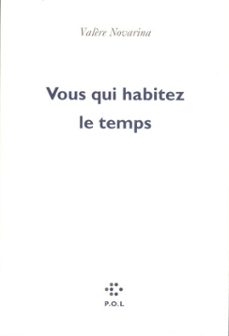 vous qui habitez le temps (ebook)-valere novarina-9782846827614