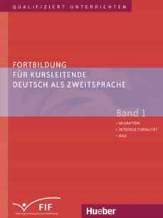 fortbildung fur kursleitende deutsch als zweitsprache 1: migration, interkulturalitat, daz-9783191017514