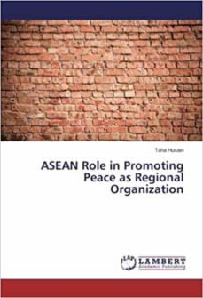 asean role in promoting peace as regional organization-taha husayn-9783330052314