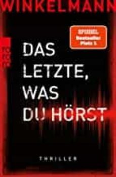 das letzte, was du horst-andreas winkelmann-9783499007514