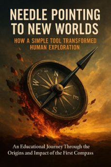 needle pointing to new worlds: how a simple tool transformed human exploration (ebook)-caleb prescott-9783565107414