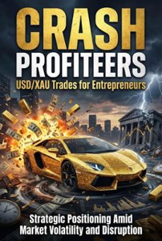 crash profiteers: usd/xau trades for entrepreneurs (ebook)-celeste rowan-9783565283514