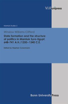 state formation and the structure of politics in mamluk syro-egypt, 648741a.h./12501340 c.e. (ebook)-9783847000914