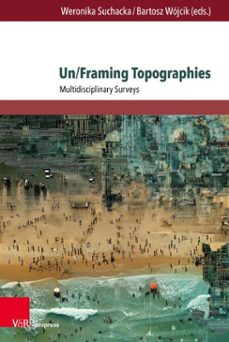 un/framing topographies (ebook)-9783847018414