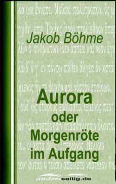 aurora oder morgenrote im aufgang (ebook)-jakob bohme-9783955014414