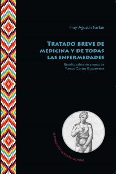 tratado breve de medicina y de todas las enfermedades (ebook)-fray agustin farfan-9783964569714