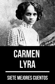 7 mejores cuentos de carmen lyra (ebook)-carmen lyra-august nemo-9783969171714