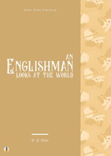 an englishman looks at the world (ebook)-h. g. wells-sheba blake-9783986775414