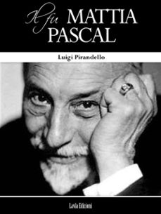 il fu mattia pascal (ebook)-luigi pirandello-9786050441314
