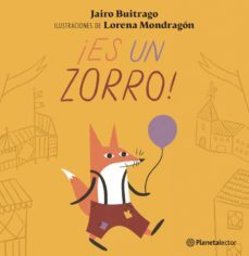¡es un zorro! (ebook)-jairo buitrago-9786070783814