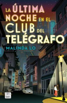 la última noche en el club del telégrafo (ebook)-malinda lo-9786070797514