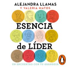 esencia de lider (audiolibro)-alejandra llamas-valeria matos-9786073184014