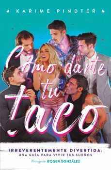 cómo darte tu taco (ebook)-karime pindter-9786073186414