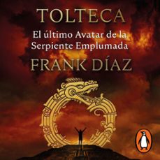 tolteca (audiolibro)-frank diaz-9786073813914