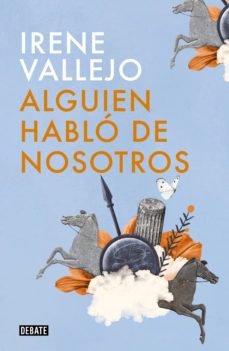 alguien hablo de nosotros (ebook)-irene vallejo-9786073826914