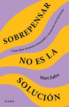 sobrepensar no es la solucion (edicion mexicana) (ebook)-mari zafra-9786073923514