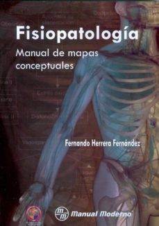 fisiopatologia: manual de mapas conceptuales-fernando herrera fernandez-9786074480214