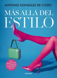 más allá del estilo (ebook)-antonio gonzález de cosío-9786075841014