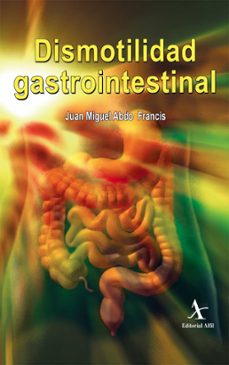 dismotilidad gastrointestinal (ebook)-juan miguel abdo francis-9786077410614
