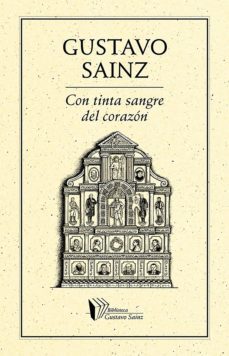 con tinta sangre del corazon (ebook)-gustavo sainz-9786078312214