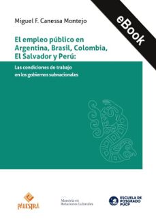 el empleo publico en argentina, brasil, colombia, el salvador y peru (ebook)-miguel f. montejo canessa-9786123254414