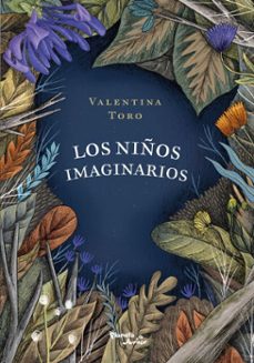 los niños imaginarios (ebook)-valentina toro-9786287572614