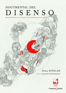 documental del disenso (ebook)-diana kuéllar-9786287683914