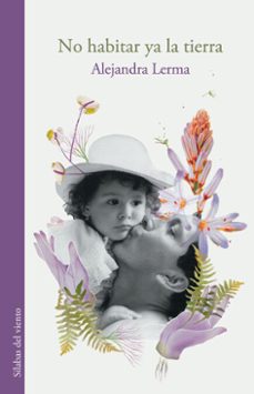 no habitar ya la tierra (ebook)-alejandra lerma-9786287729414