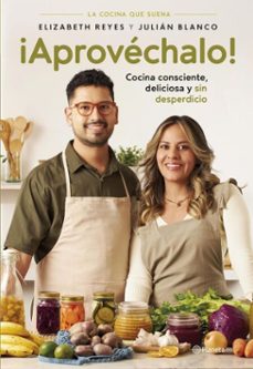 ¡aprovechalo! (ebook)-elizabeth reyes y julián blanco-9786287860414
