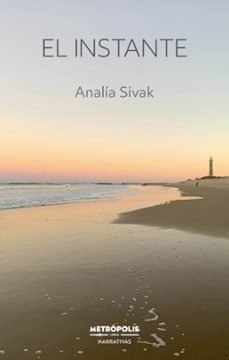 el instante (ebook)-analía sivak-9786316505514