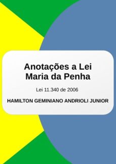 anotaçes a lei maria da penha (ebook)-hamilton geminiano andrioli junior-9786500040814