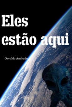 eles estão aqui (ebook)-osvaldo andrade-9786501442914