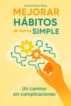 mejorar habitos de forma simple (ebook)-david núñez peña-9786501452814