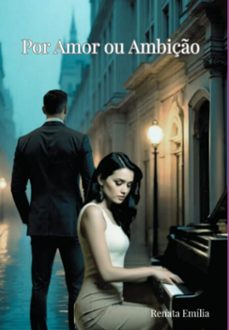 por amor ou ambiço (ebook)-renata emília da silva-9786501639314