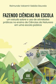 fazendo ciencias na escola (ebook)-raimundo valcemir sabóia gouveia-9786525242514