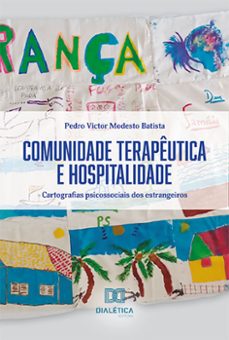 comunidade terapeutica e hospitalidade (ebook)-pedro victor modesto batista-9786525249414