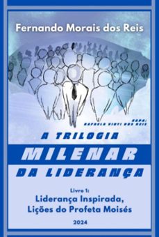 a trilogia milenar da liderança | livro 1 (ebook)-fernando morais dos reis-9786526621714