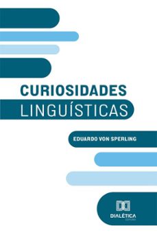 curiosidades linguisticas (ebook)-eduardo von sperling-9786527089414