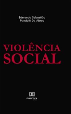 violencia social (ebook)-edmundo sebastião pandolfi de abreu-9786527091714