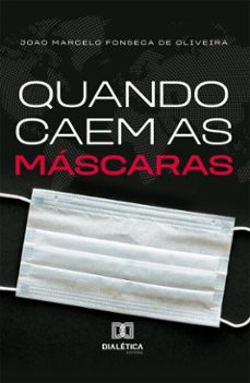 quando caem as mascaras (ebook)-joao marcelo fonseca de oliveira-9786527092414
