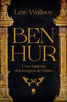 ben-hur: uma historia dos tempos de cristo (ebook)-lew wallace-9786552270214