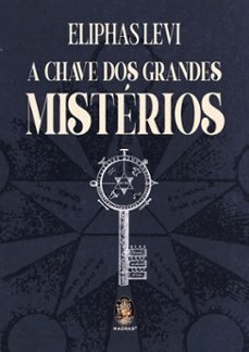 a chave dos grandes misterios (ebook)-eliphas levi-9786556201214