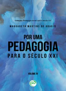 por uma pedagogia para o seculo xxi coleço pedagogia social para o seculo xxi (ebook)-margareth martins de araújo-9786558687214