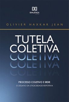 tutela coletiva (ebook)-olivier haxkar jean-9786559560714