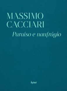 paraiso e naufragio (ebook)-massimo cacciari-9786559981014
