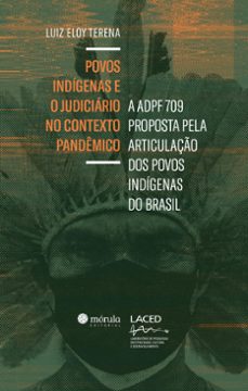 povos indigenas e o judiciario no contexto pandemico (ebook)-luiz eloy terena-9786581315214